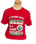 A Friend Indeed Weed T-shirt
