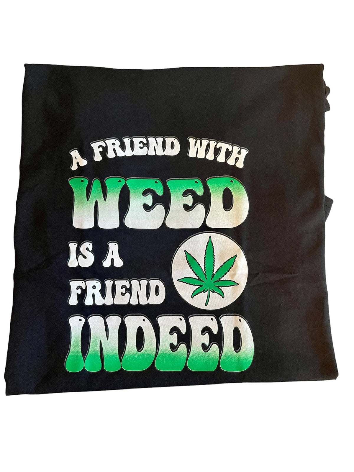 Una camiseta de marihuana de Friend Indeed